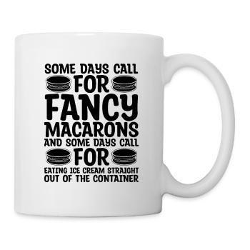 Some Days Call For Fancy Artfully Macaron Lover - Mug - white - Right