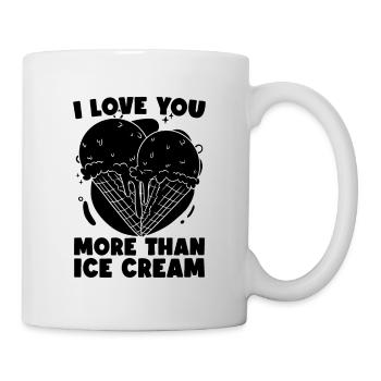 I Love You More Than Soft Serve Ice Cream Lover - Mug - white - Right