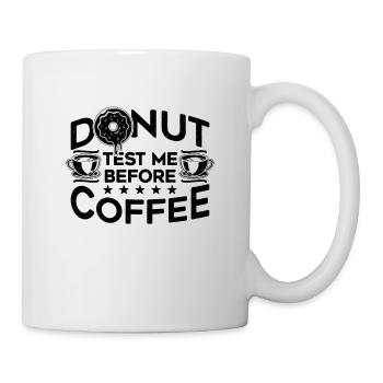 Donut Testez-moi avant Food Coffee & Donuts Lover - Mug blanc - blanc - Droite