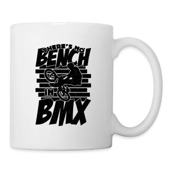 There's No Bench In BMX Racing Bicycle BMX Rider - Tasse - Weiß - Rechts