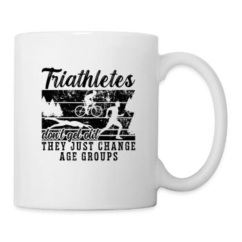 Triathletes Don't Get Old Race Triathlon Lover - Mug - white - Right