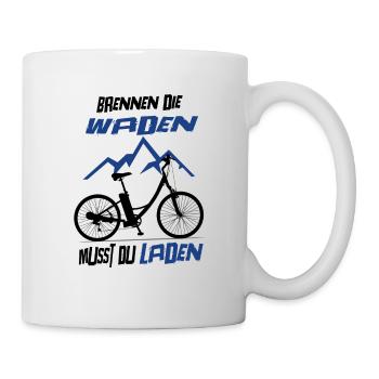 Brennen Die Waden Musst Du Laden E-Bike Fahrrad - Tasse - Weiß - Rechts