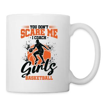 Tu ne me fais pas peur J’entraîne des filles de basketball - Mug blanc - blanc - Droite