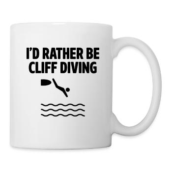 I'd Rather Be Cliff Diving Cliff Diver Base Jumpin - Mug - white - Right