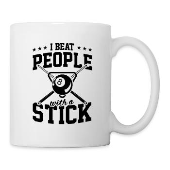 I Beat People With A Stick For Fun Billiard Snooke - Mug - white - Right