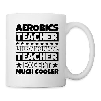 Aerobic Lehrer Geschenk - Tasse - Weiß - Rechts