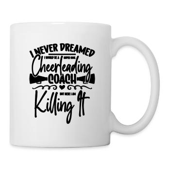 I Never Dreamed I Would Be A Dancer Cheerleader - Mug - white - Right