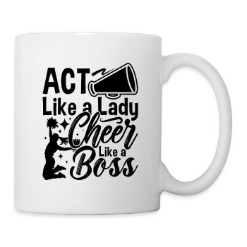 Act Like A Lady Cheer Like A Dancer Cheerleader - Tasse - Weiß - Rechts