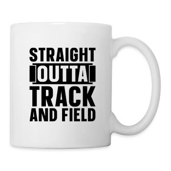Straight Outta Track And Field Training Sprinter - Tasse - Weiß - Rechts