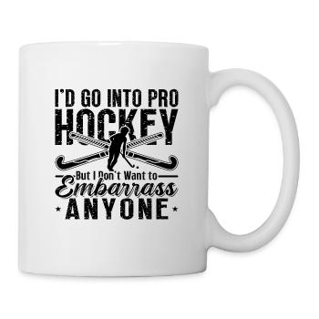 I'd Go Into Pro Hockey Floor Ball Hockey Player - Mug - white - Right