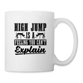 High Jump Is A Feeling You Jumping High Jumper - Tasse - Weiß - Rechts