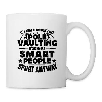 It's Okay If You Don't Like Long Jump Pole Vaulter - Mug - white - Right