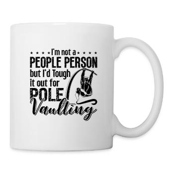 I'm Not A People Person Pole Jumping Pole Vaulter - Tasse - Weiß - Rechts