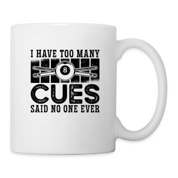 I Have Too Many Cues Retro Billiard Pool Player - Mug - white - Right