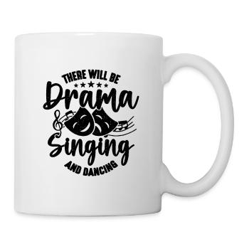 There Will Be Drama Musical Movie Theatre Actor - Mug - white - Right