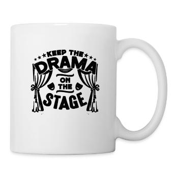 Keep The Drama On The Theater Movie Theatre Actor - Mug - white - Right