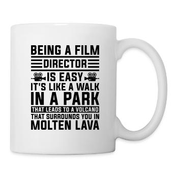 Being A Film Director Is Easy Movie Film Directors - Mug - white - Right