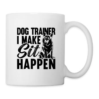 Dog Trainer I Make Sit Dog Trainer Animal Trainers - Mug - white - Right