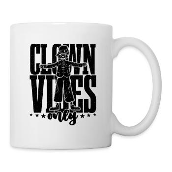 Clown Vibes Only Carnival Lover Circus Clowns - Tasse - Weiß - Rechts