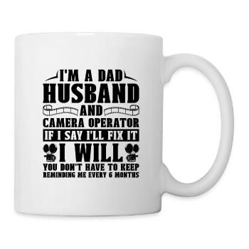 I'm A Dad Husband And Filmmaking Camera Operators - Mug - white - Right