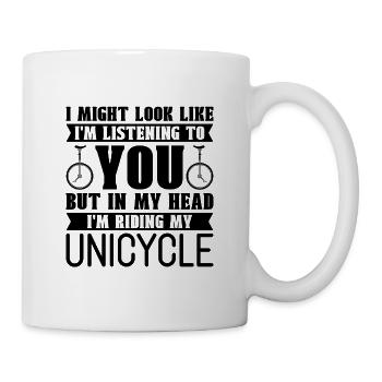 I Might Look Like I'm Listening Cycling Unicyclist - Mug - white - Right