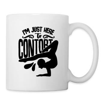 Je suis juste ici pour contorsionner Circus Art Contorsionniste - Mug blanc - blanc - Droite