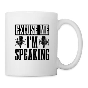 Excuse Me I'm Speaking Voice Art Voice Actors - Tasse - Weiß - Rechts