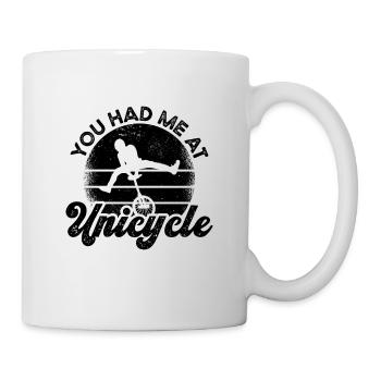 You Had Me At Unicycle Retro Unicycling Unicyclist - Mug - white - Right