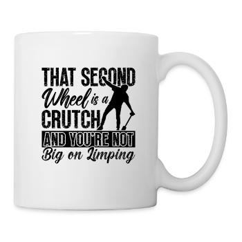 That Second Wheel Is A Unicycle Cycling Unicyclist - Mug - white - Right