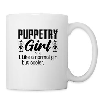Puppetry Girl Like A Normal Puppets Puppeteer - Tasse - Weiß - Rechts