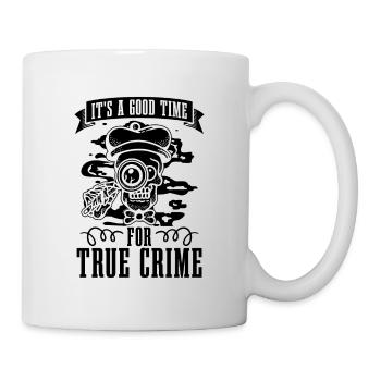 It's A Good Time For True Investigator Detectives - Tasse - Weiß - Rechts