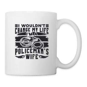 Wouldn't Change My Life Policeman Police Officers - Mug - white - Right