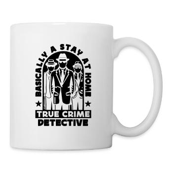 Basically A Stay At Home Police Officer Detectives - Mug - white - Right
