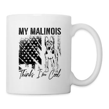 My Malinois Thinks I'm Police Dog Malinois Lover - Mug - white - Right