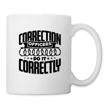 Correction Officers Do It Correctly Police Officer - Mug - white - Right