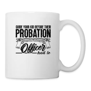 Guidez votre enfant devant les agents de probation de la police - Mug blanc - blanc - Droite