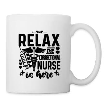Relax The Correctional Nursing Correctional Nurses - Mug - white - Right
