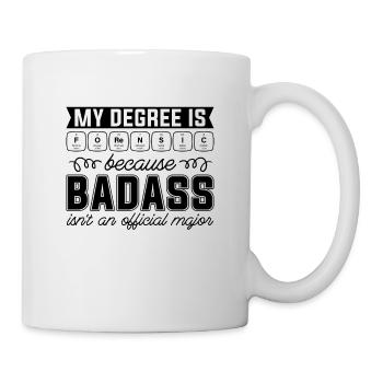 My Degree Is Forensic Science Forensic Scientist - Mug - white - Right