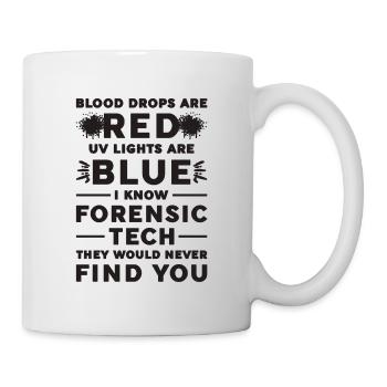 Blood Drops Are Red Crime Scene Forensic Scientist - Mug - white - Right