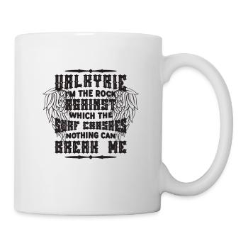 Valkyrie I'm The Rock Against Which Norse Goddess - Tasse - Weiß - Rechts