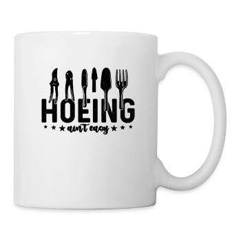 Hoeing Ain't Easy Herbalism Herb Lover Herbalist - Tasse - Weiß - Rechts