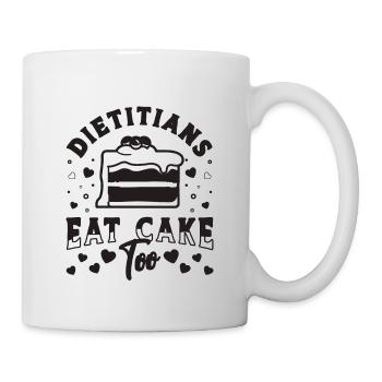 Dietitians Eat Cake Too Nutritionist Dietitians - Mug - white - Right