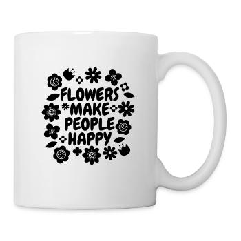 Flowers Make People Happy Florist Bouquet Florists - Tasse - Weiß - Rechts