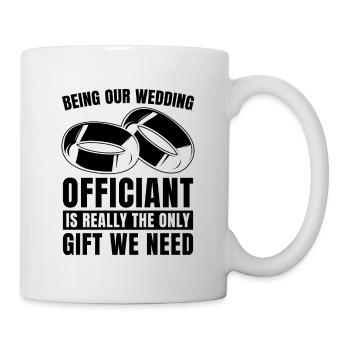 Being Our Wedding Counselor Wedding Officiant - Tasse - Weiß - Rechts