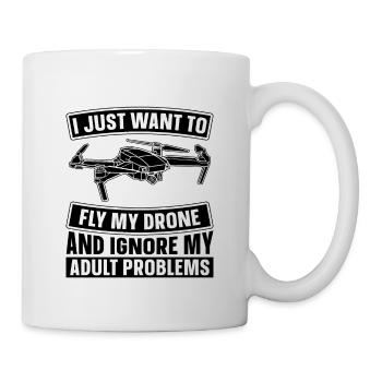 I Just Want To Fly My Remote Control Drone Racer - Mug - white - Right