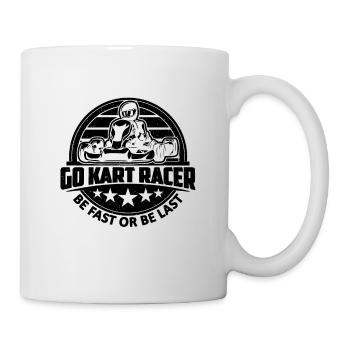 Go Kart Racer Soyez rapide ou soyez Racetrack Kart Racer - Mug blanc - blanc - Droite