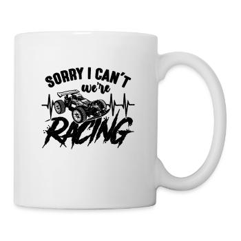 Sorry I Can't We're Racing RC Model Car RC Racer - Tasse - Weiß - Rechts