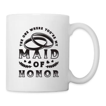 The One Where You're Wedding Party Maid Of Honors - Tasse - Weiß - Rechts