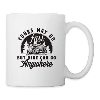 Yours May Go Fast But Mine Roadtrip Off-Road Racer - Mug - white - Right