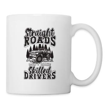 Straight Roads Don't Make Motocross Off-Road Racer - Tasse - Weiß - Rechts